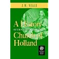 A History of the So-called Jansenist Church of Holland by  J. M. Neale