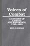 Voices of Combat: A Century of Liberty and War Songs, 1765-1865 (Contributions to the Study of Music and Dance)