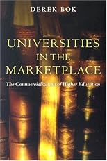 Universities in the Marketplace: The Commercialization of Higher Education
