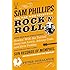 Sam Phillips: The Man Who Invented Rock 'n' Roll