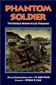 Phantom Soldier: The Enemy's Answer to U.S. Firepower