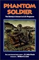 Phantom Soldier: The Enemy's Answer to U.S. Firepower