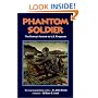 Phantom Soldier: The Enemy's Answer to U.S. Firepower
