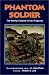 Phantom Soldier: The Enemy's Answer to U.S. Firepower by H. John Poole ISBN 0963869558