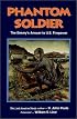 Phantom Soldier: The Enemy's Answer to U.S. Firepower
