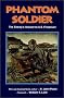 Phantom Soldier: The Enemy's Answer to U.S. Firepower Phantom Soldier: The Enemy's Answer to U.S. Firepower