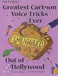 Greatest Cartoon Voice Tricks Ever Smuggled Out of Hollywood: Library Edition