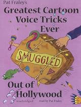 Greatest Cartoon Voice Tricks Ever Smuggled Out of Hollywood: Library Edition