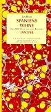 Spaniens Weine - Ausgabe 1997/98 - &Uuml;ber 900 Weine aus allen Regionen - Jan Read