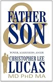 Father & Son: Power; Aggression; Anger