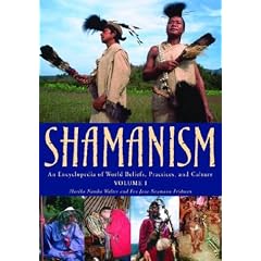 Shamanism: An Encyclopedia of World Beliefs, Practices, and Culture (2 Volume Set)