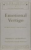 Emotional Vertigo: Between Anxiety and Pleasure (New Library of Psychoanalysis) Daniel Quinodoz