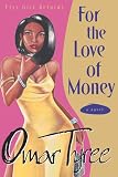 For the Love of Money : A Novel