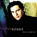 Marcelo Álvarez - Bel Canto / Y. Huang, WNO, Rizzi