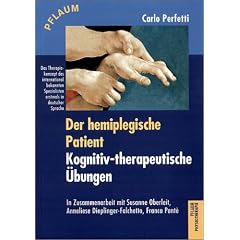 Der hemiplegische Patient. Kognitiv-therapeutische �bungen