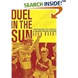 Duel in the Sun: Alberto Salazar, Dick Beardsley, and America's Greatest Marathon
