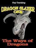 The Ways of Dragons (Dragon Slayers)