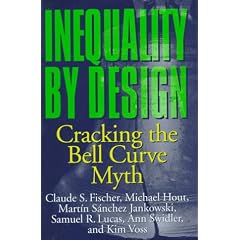 Inequality by Design: Cracking the Bell Curve Myth