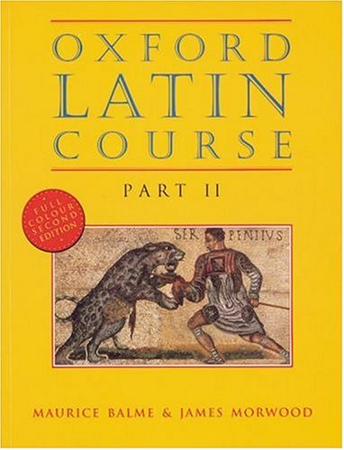Oxford Latin Course, Part 2, 2nd Edition (Pt.2) (Latin Edition)