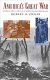 Americas Great War: World War I and the American Experience (Critical Issues in History)