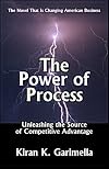 The Power of Process: Unleashing the Source of Competitive Advantage