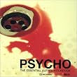 Psycho-the Essential