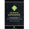 The Book of Language: A Deep Glossary of Islamic and English Spiritual Terms (The Education Project series)