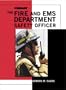 The Fire and EMS Department Safety Officer