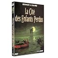 La Cit� des enfants perdus (�dition simple)