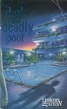 The dark & deadly pool