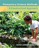 Elementary Science Methods: A Constructivist Approach (with CD-ROM and InfoTracĀ®)