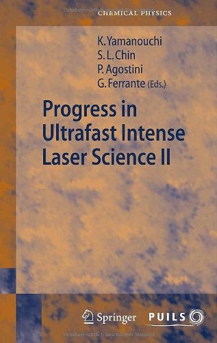 Progress in Ultrafast Intense Laser Science II (Springer Series in Chemical Physics)