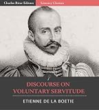 Discourse on Voluntary Servitude (The Anti-Dictator)