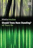 Should trees have standing? : 40 years on