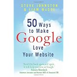 50 Ways to Make Google Love Your Websiteby Steve Johnston
