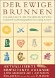 Der ewige Brunnen. Jubil�umsausgabe: Ein Hausbuch deutscher Dichtung