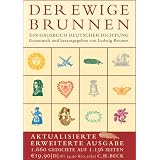 Der ewige Brunnen. Jubil�umsausgabe: Ein Hausbuch deutscher Dichtungvon "Albert von Schirnding"