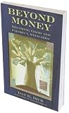 Beyond Money: Becoming Good and Faithful Stewards