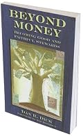 Beyond Money: Becoming Good And Faithful Stewards