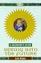 Seeing the Future (Beginner's Guides)