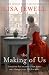 The Making of Us