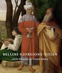 Bellini, Giorgione, Titian, and the R...
