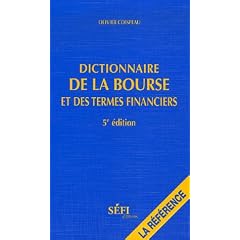 Dictionnaire de la Bourse et des termes financiers
