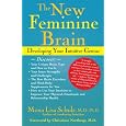 The New Feminine Brain: Developing Your Intuitive Genius
