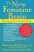 The New Feminine Brain: Developing Your Intuitive Genius