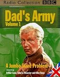 Dad's Army: Ten Seconds from Now/A Jumbo-Sized Problem/When Did You Last See Your Money?/Time on My Hands v.1: Ten Seconds from Now/A Jumbo-Sized Problem/When ... on My Hands Vol 1 (BBC Radio Collection)