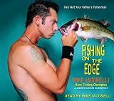Review Random House Audio  / Fishing on the Edge: The Mike Iaconelli Story