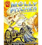 [ Molly Pitcher: Young American Patriot[ MOLLY PITCHER: YOUNG AMERICAN PATRIOT ] By Glaser, Jason ( Author )Aug-01-2006 Paperback By Glaser, Jason ( Author ) Paperback 2006 ]