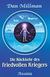 Produkt-Bild: Die R&uuml;ckkehr des friedvollen Kriegers