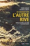 En cheminant vers l'autre rive